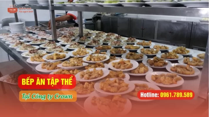 Hình ảnh bếp ăn tập thể tại Công ty Crown