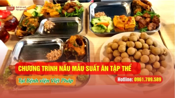 Hình ảnh nấu mẫu suất ăn tập thể tại Bệnh Viện Việt pháp