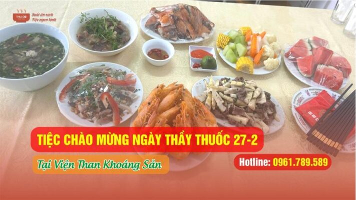 Suất ăn & Tiệc Thủ Đô Phục Vụ Tiệc Liên Hoan Kỷ Niệm Ngày Thầy Thuốc Việt Nam 27/2 Tại Viện Than Khoáng Sản