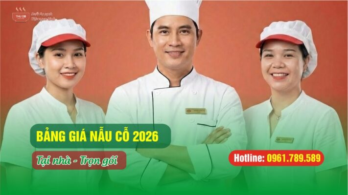 Bảng Giá Nấu Cỗ Tại Nhà 2026 Trọn Gói Tại Hà Nội