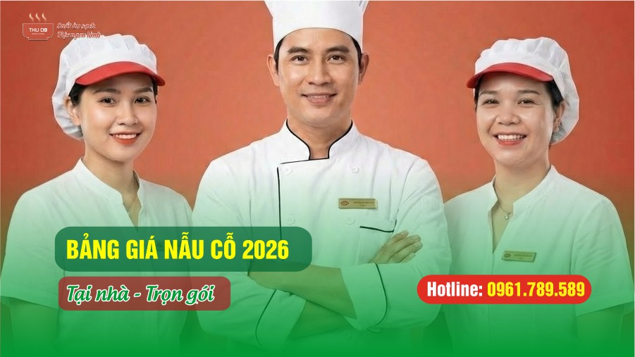 Bảng Giá Nấu Cỗ Tại Nhà 2026 Trọn Gói Tại Hà Nội